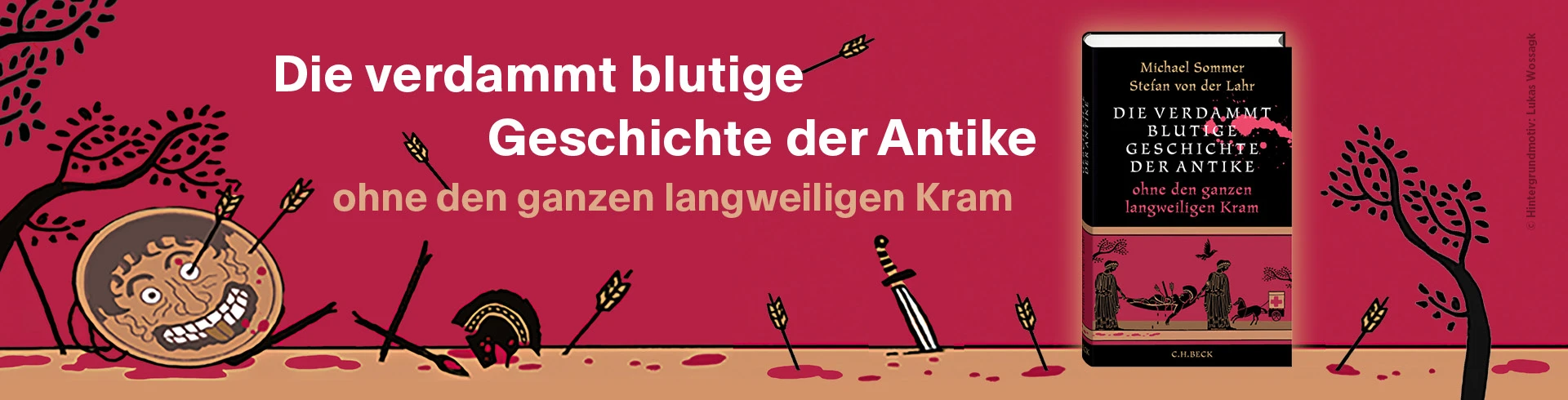 zum Buch "Die verdammt blutige Geschichte der Antike" von Stefan von der Lahr und Michael Sommer