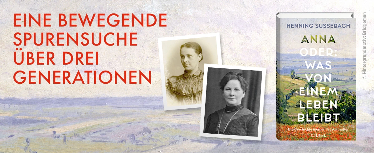 Banner mit zwei alten Porträtfotos links. In der Mitte steht in roter Schrift: „EINE BEWEGENDE SPURENSUCHE ÜBER DREI GENERATIONEN“. Rechts ist das Buchcover mit dem Titel: „Henning Sucherbach – Anna oder: Was von einem Leben bleibt“. Der Hintergrund zeigt eine Landschaftsmalerei.