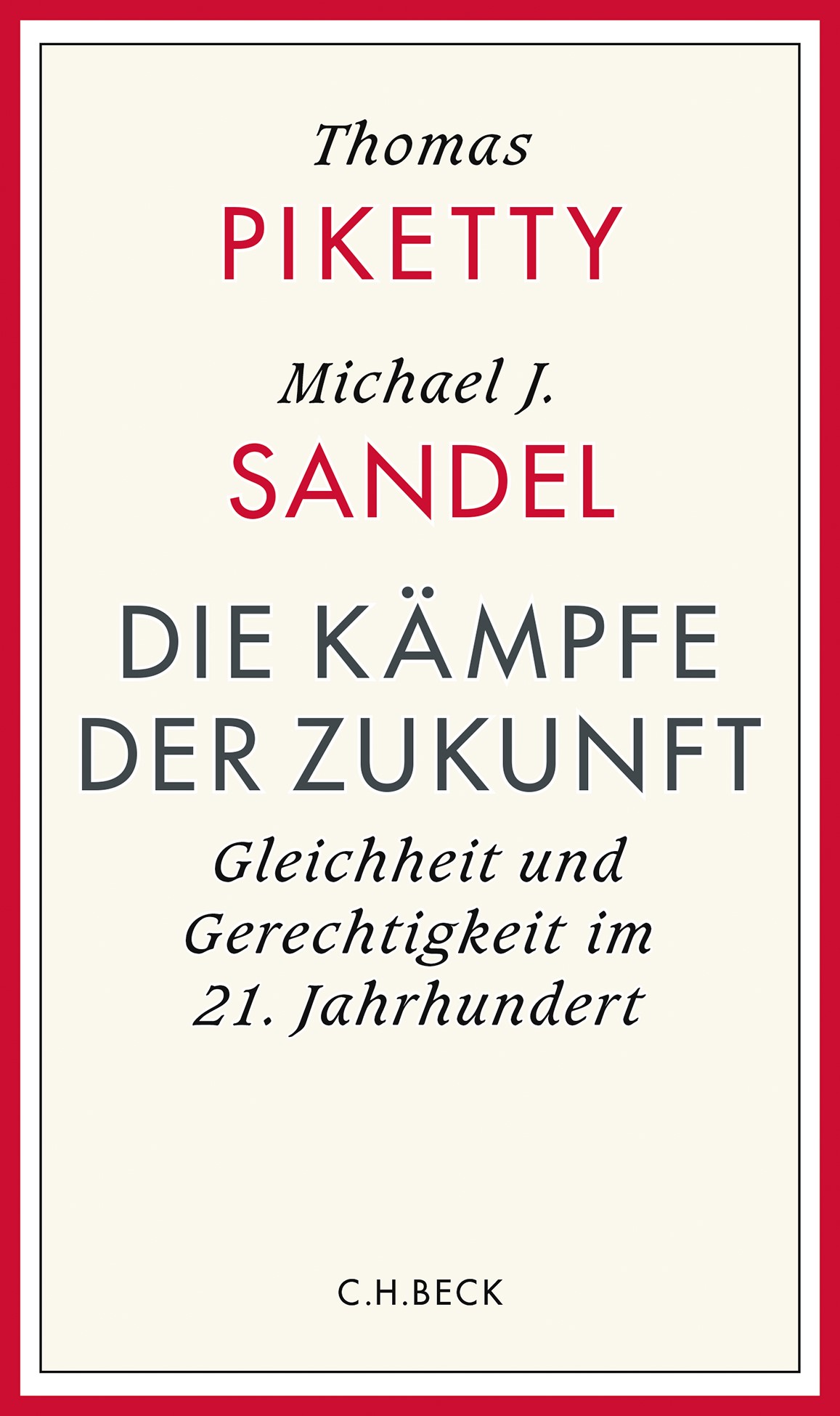 Cover: Piketty/Sandel, Die Kämpfe der Zukunft