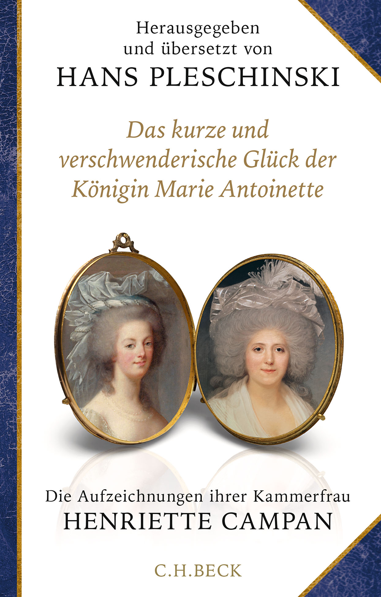 Cover: Pleschinski, Das kurze und verschwenderische Glück der Königin Marie Antoinette 